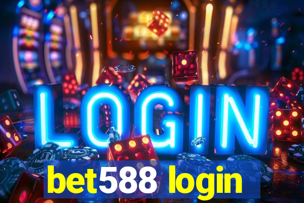 bet588 login